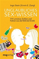 Stei, Ingo Stein, Zangl, Erwin E. Zangl, Erwi E Zangl, Erwin E Zangl... - Unglaubliches Sex-Wissen