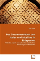 Kyrill Scheel - Das Zusammenleben von Juden und Muslime in Südspanien