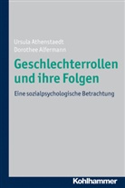 Dorothee Alfermann, Ursul Athenstaedt, Ursula Athenstaedt - Geschlechterrollen und ihre Folgen