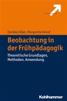Imho, Imhof, Margaret Imhof, Margarete Imhof, Ulbe, Ulber... - Beobachtung in der Frühpädagogik