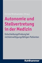 Dr Christof Breitsameter, Christo Breitsameter, Christof Breitsameter - Autonomie und Stellvertretung in der Medizin