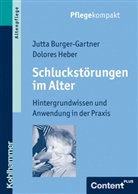 Burger-Gartne, Jutt Burger-Gartner, Jutta Burger-Gartner, Heber, Dolores Heber - Schluckstörungen im Alter
