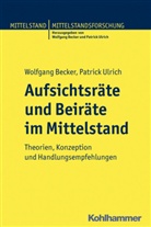 Becke, Wolfgan Becker, Wolfgang Becker, Ulrich, Patric Ulrich, Patrick Ulrich... - Aufsichtsräte und Beiräte im Mittelstand