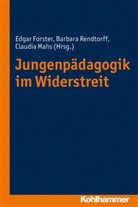 Forste, Edgar Forster, Mahs, Claudia Mahs, Rendtorf, Barbar Rendtorff... - Jungenpädagogik im Widerstreit
