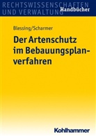 Matthias Blessing, Eckart Scharmer - Der Artenschutz im Bebauungsplanverfahren