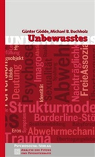 Michael Buchholz, Michael B Buchholz, Michael B. Buchholz, Günter Gödde - Unbewusstes