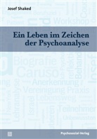 Josef Shaked - Ein Leben im Zeichen der Psychoanalyse