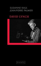Susann Kaul, Susanne Kaul, Jean-Pierre Palmier - David Lynch