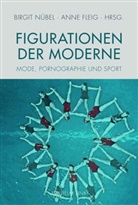 Fleig, Fleig, Anne Fleig, Birgi Nübel, Birgit Nübel - Figurationen der Moderne