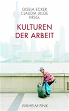 Ecker, Ecker, Gisela Ecker, Claudi Lillge, Claudia Lillge - Kulturen der Arbeit
