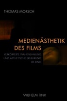 Thomas Morsch - Medienästhetik des Films