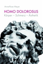 Anne-Rose Meyer - Homo dolorosus