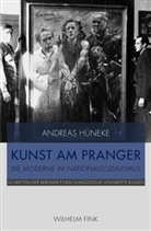 Andreas Hüneke - Kunst am Pranger