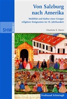 Charlotte E Haver, Charlotte E. Haver, Elfi Charlott Haver, Elfi Charlotte Haver, Christin Langenfeld, Christine Langenfeld... - Von Salzburg nach Amerika