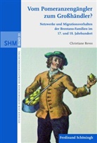 Christiane Reves, Christin Langenfeld, Christine Langenfeld, Oltmer, Oltmer, Jochen Oltmer - Vom Pomeranzengängler zum Großhändler?