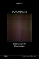 Alex Stock, Hoeps, Hoeps, Reinhard Hoeps, Ale Stock, Alex Stock - Durchblicke