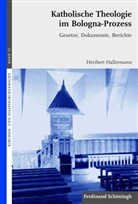 Heribert Hallermann, Marku Graulich, Markus Graulich, Heribert Hallermann, Matthias Pulte - Katholische Theologie im Bologna-Prozess