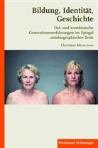 Christiane Micus-Loos - Bildung, Identität, Geschichte
