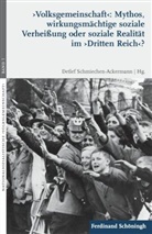 Detlef Schmiechen-Ackermann, Oltmer, Oltmer, Jochen Oltmer, Detle Schmiechen-Ackermann, Detlef Schmiechen-Ackermann - 'Volksgemeinschaft': Mythos, wirkungsmächtige soziale Verheißung oder soziale Realität im 'Dritten Reich'?