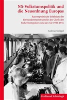 Andreas Strippel - NS-Volkstumspolitik und die Neuordnung Europas
