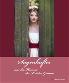 Dieter R. Doden, Jörg Lantelmé, Deutsch Märchenstrasse, GrimmHeim NordHessen - Sagenhaftes aus der Heimat der Brüder Grimm