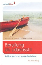 Donder, Pau Donders, Paul Donders, Paul Ch. Donders, Paul Chr. Donders, Essler... - Berufung als Lebensstil