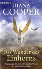 Diana Cooper - Das Wunder des Einhorns