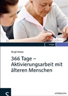 Birgit Henze - 366 Tage - Aktivierungsarbeit mit älteren Menschen