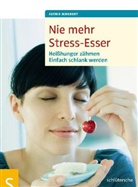 Astrid Schobert - Nie mehr Stress-Esser