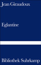 Jean Giraudoux - Eglantine