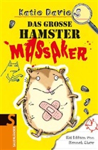 Katie Davies, Hannah Shaw - Das große Hamstermassaker