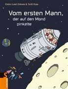 Endre Lund Eriksen, Torill Kove - Vom ersten Mann, der auf den Mond pinkelte