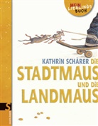 Kathrin Schärer - Die Stadtmaus und die Landmaus, kleine Ausgabe