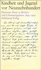 Hermann Hesse, Nino Hesse, Ninon Hesse - Kindheit und Jugend vor Neunzehnhundert - 2: 1895-1900