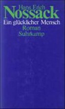 Hans Erich Nossack - Ein glücklicher Mensch