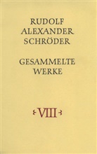 Rudolf A. Schröder, Rudolf Alexander Schröder - Gesammelte Werke, 8 Bde., Ln - 8: Predigten zum Kirchenjahr