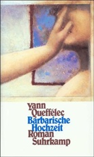 Yann Queffélec - Barbarische Hochzeit