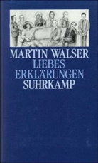 Martin Walser - Liebeserklärungen