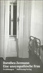 Dorothea Zeemann - Eine unsympathische Frau