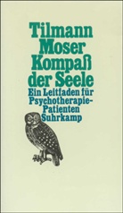 Tilmann Moser - Kompaß der Seele