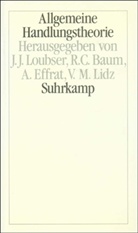Rainer C. Baum, Andrew Effrat, Jan J. Loubser, Victor Meyer Lidz - Allgemeine Handlungstheorie