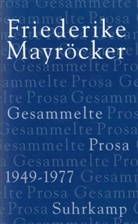 Friederike Mayröcker, Marce Beyer, Marcel Beyer - Gesammelte Prosa, 5 Bde. - 1: 1949-1977