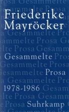 Friederike Mayröcker, Klau Kastberger, Klaus Kastberger - Gesammelte Prosa, 5 Bde. - 2: 1978-1986