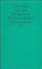 Ulrich Beck - Gegengifte