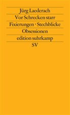 Jürg Laederach - Vor Schrecken starr