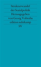 Geor Vobruba, Georg Vobruba - Strukturwandel der Sozialpolitik