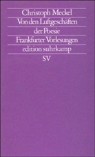 Christoph Meckel - Luftgeschäfte der Poesie