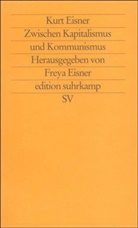 Kurt Eisner, Freya Eisner - Zwischen Kapitalismus und Kommunismus