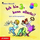Robert Metcalf, Robert Metcalf - Ich bin drei, kann allerlei, 1 Audio-CD (Audiolibro)