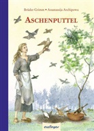 ARCHIPOWA, Grim, Brüder Grimm, Jacob Grimm, Wilhelm Grimm, Anastassija Archipowa - Aschenputtel